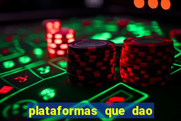 plataformas que dao dinheiro para jogar